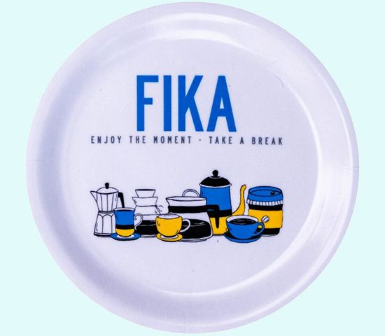 Coaster, FIKA enjoy the moment