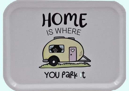 Tray 8" x 11", camper home is where you park it