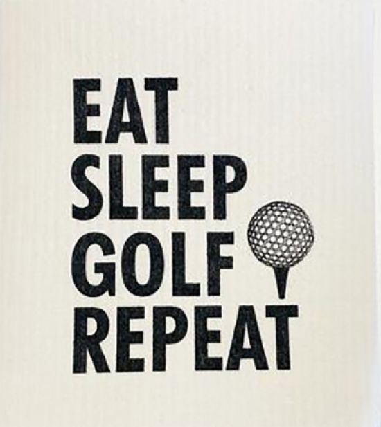 Dishcloth, eat, sleep, golf